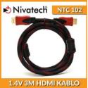 NIVATECH NTC-102 1.4V 3 Metre Örgülü HDMI Kablo Full HD